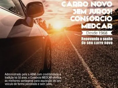 Carro novo, sem juros! Consórcio ABM MEDCar.