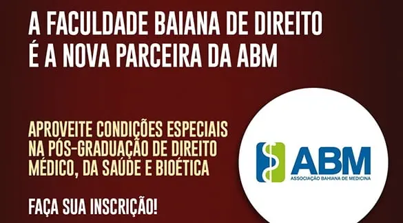 Associados ABM têm condições especiais na Pós-Graduação da Faculdade Baiana de Direito