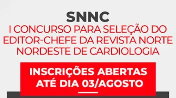 I concurso para seleção do Editor-Chefe da Revista Norte Nordeste de Cardiologia
