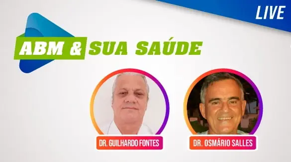 A Live ABM & Sua Saúde desta terça traz o Dr. Osmário Salles para falar sobre Diabetes, obesidade e disfunções da tireoide
