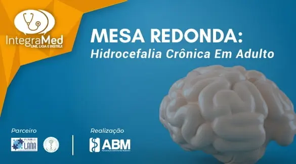 ABM vai realizar Mesa Redonda “Hidrocefalia Crônica em Adulto
