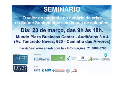 Seminário ''O valor ao paciente no cenário de crise da Saúde Suplementar