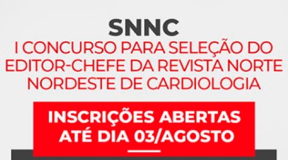 I concurso para seleção do Editor-Chefe da Revista Norte Nordeste de Cardiologia