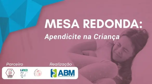 ABM vai realizar Mesa Redonda “Apendicite na Criança