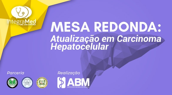 Mesa Redonda: Atualização em Carcinoma Hepatocelular