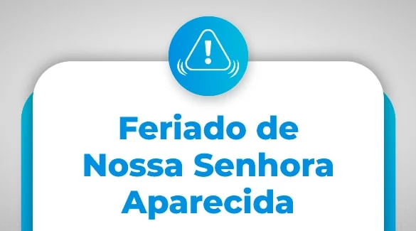 Feriado de Nossa Senhora Aparecida