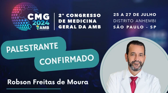 Dr. Robson Moura, presidente da ABM, é confirmado como Palestrante no Congresso de Medicina Geral da Associação Médica Brasileira - AMB.