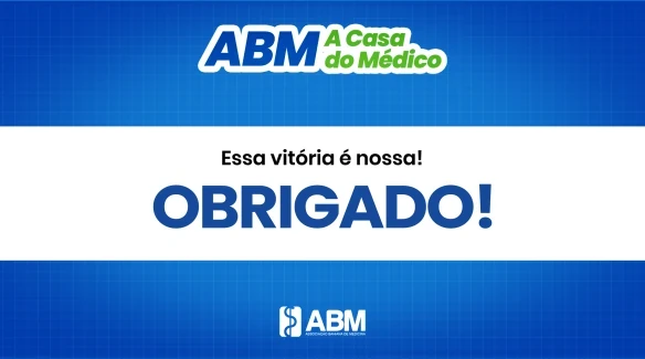 ABM - A Casa do Médico - Essa vitória é nossa!