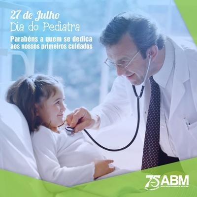 27 De Julho Dia Do Pediatra Abm